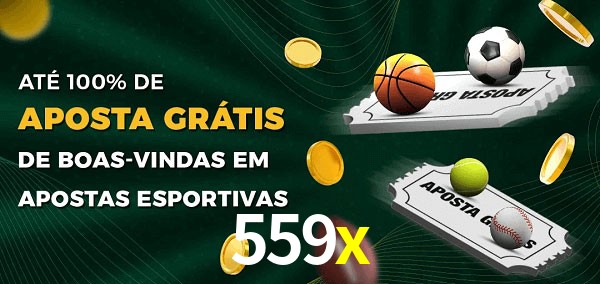 559x Ate 100% de Aposta Gratis